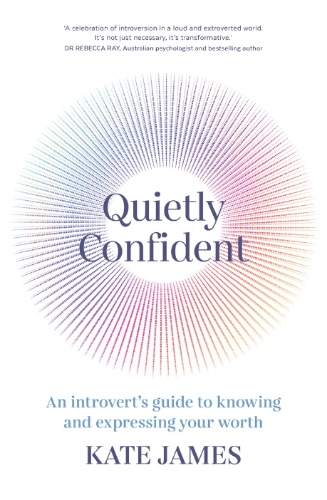 Quietly Confident - Kate James